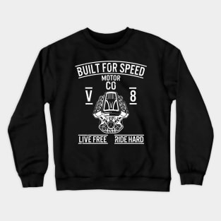 Built For Speed Crewneck Sweatshirt